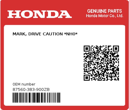Product image: Honda - 87560-383-900ZB - MARK, DRIVE CAUTION *NH0*  0