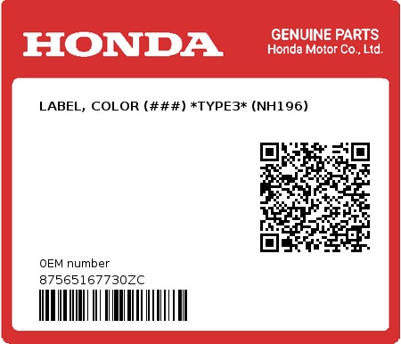 Product image: Honda - 87565167730ZC - LABEL, COLOR (###) *TYPE3* (NH196)  0