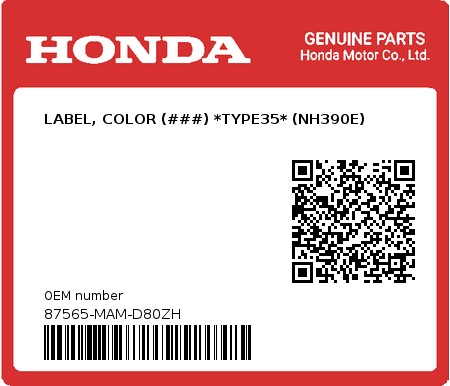 Product image: Honda - 87565-MAM-D80ZH - LABEL, COLOR (###) *TYPE35* (NH390E)  0