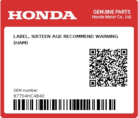 Product image: Honda - 87704HC4840 - LABEL, SIXTEEN AGE RECOMMEND WARNING (HAM)  0