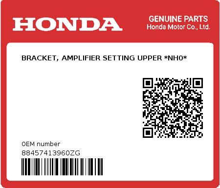 Product image: Honda - 88457413960ZG - BRACKET, AMPLIFIER SETTING UPPER *NH0*  0