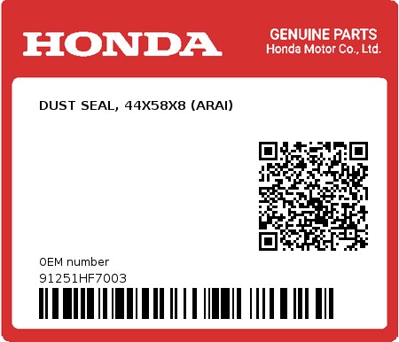 Product image: Honda - 91251HF7003 - DUST SEAL, 44X58X8 (ARAI)  0