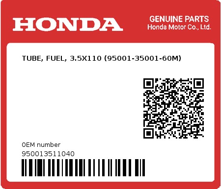 Product image: Honda - 950013511040 - TUBE, FUEL, 3.5X110 (95001-35001-60M)  0