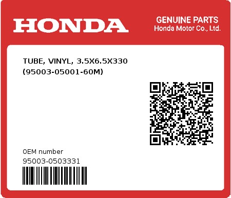 Product image: Honda - 95003-0503331 - TUBE, VINYL, 3.5X6.5X330 (95003-05001-60M)  0