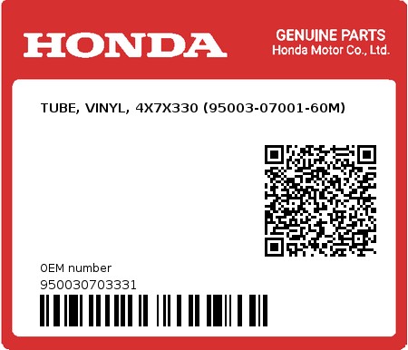 Product image: Honda - 950030703331 - TUBE, VINYL, 4X7X330 (95003-07001-60M)  0