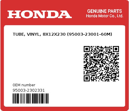Product image: Honda - 95003-2302331 - TUBE, VINYL, 8X12X230 (95003-23001-60M)  0