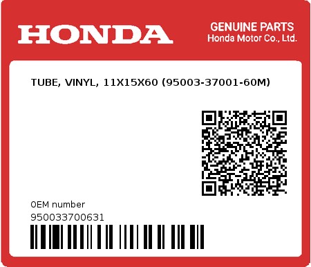 Product image: Honda - 950033700631 - TUBE, VINYL, 11X15X60 (95003-37001-60M)  0