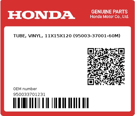 Product image: Honda - 950033701231 - TUBE, VINYL, 11X15X120 (95003-37001-60M)  0