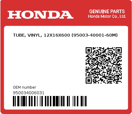Product image: Honda - 950034006031 - TUBE, VINYL, 12X16X600 (95003-40001-60M)  0