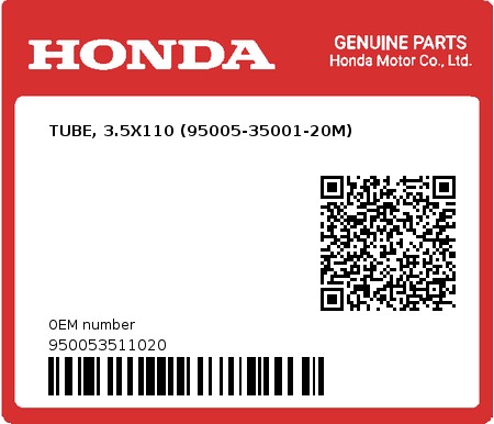 Product image: Honda - 950053511020 - TUBE, 3.5X110 (95005-35001-20M)  0