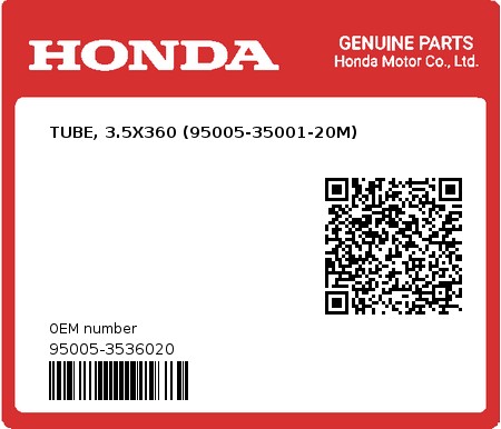 Product image: Honda - 95005-3536020 - TUBE, 3.5X360 (95005-35001-20M)  0
