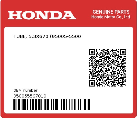 Product image: Honda - 950055567010 - TUBE, 5.3X670 (95005-5500  0