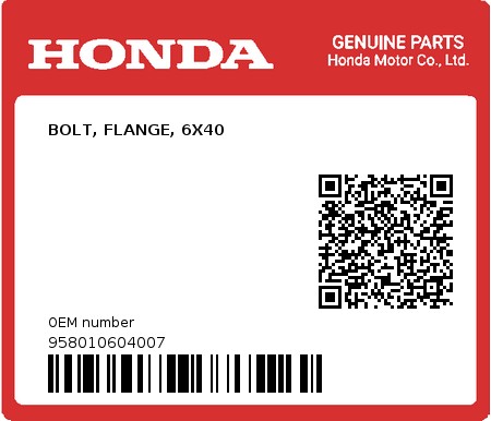 Product image: Honda - 958010604007 - BOLT, FLANGE, 6X40  0