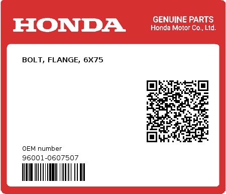 Product image: Honda - 96001-0607507 - BOLT, FLANGE, 6X75  0