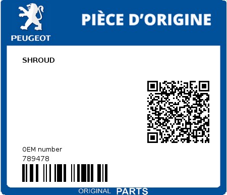 Product image: Peugeot - 789478 - SHROUD  0