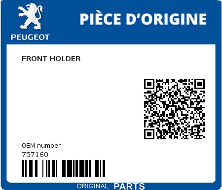 Product image: Peugeot - 757160 - FRONT HOLDER  0