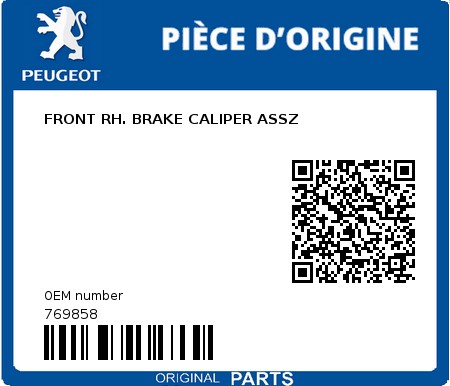 Product image: Peugeot - 769858 - FRONT RH. BRAKE CALIPER ASSZ  0
