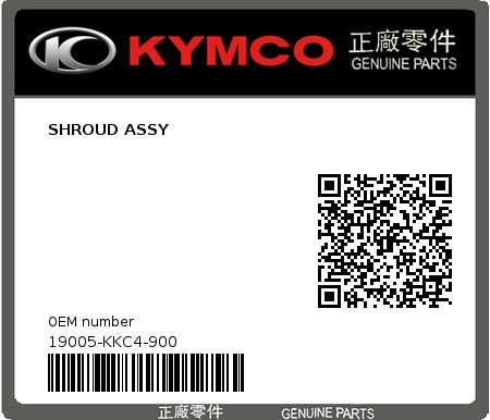 Product image: Kymco - 19005-KKC4-900 - SHROUD ASSY  0