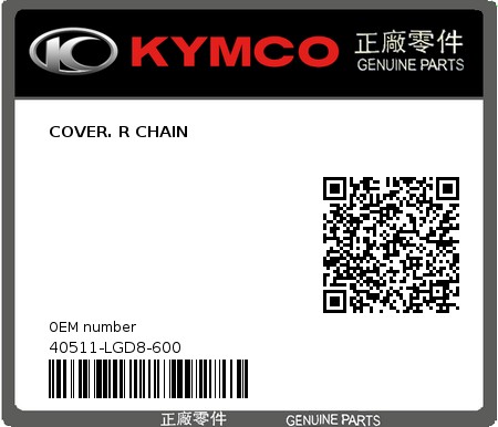 Product image: Kymco - 40511-LGD8-600 - COVER. R CHAIN  0