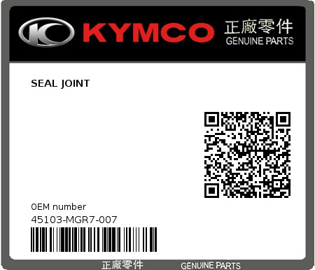 Product image: Kymco - 45103-MGR7-007 - SEAL JOINT  0
