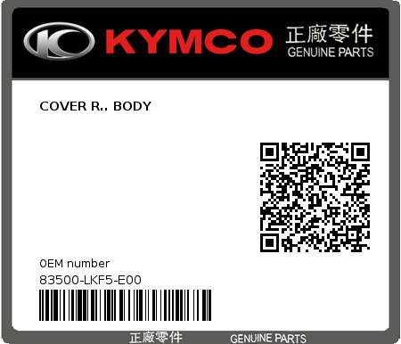Product image: Kymco - 83500-LKF5-E00 - COVER R.. BODY  0