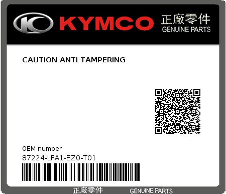 Product image: Kymco - 87224-LFA1-EZ0-T01 - CAUTION ANTI TAMPERING  0