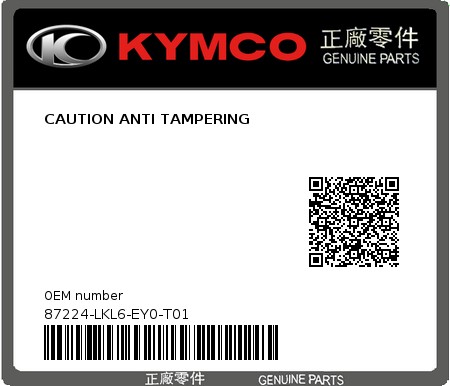 Product image: Kymco - 87224-LKL6-EY0-T01 - CAUTION ANTI TAMPERING  0