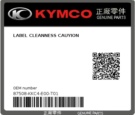 Product image: Kymco - 87508-KKC4-E00-T01 - LABEL CLEANNESS CAUYION  0