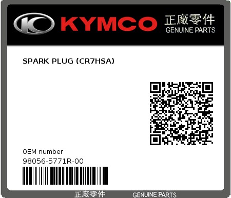 Product image: Kymco - 98056-5771R-00 - SPARK PLUG (CR7HSA)  0