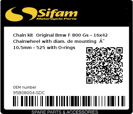 Product image: Sifam - 95B08004-SDC - Chain kit  Original Bmw F 800 Gs - 16x42 Chainwheel with diam. de mounting  Ã˜ 10.5mm - 525 with O-rings 