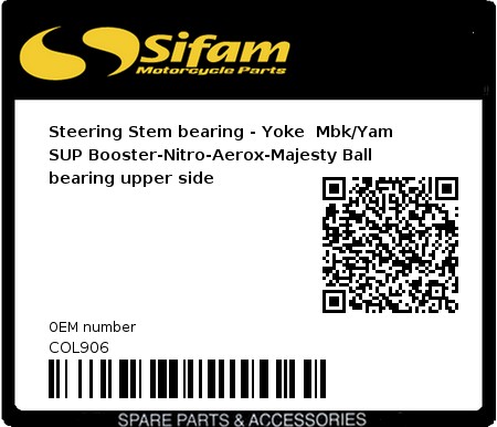 Product image: Sifam - COL906 - Steering Stem bearing - Yoke  Mbk/Yam SUP Booster-Nitro-Aerox-Majesty Ball bearing upper side 